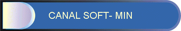 CANAL SOFT- MIN